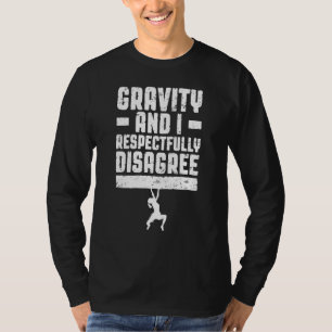 Gravity und ich widerspreche respektvoll Boulderin T-Shirt