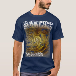Gravity Waves, die schwarze Holes verschmelzen T-Shirt