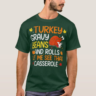 Gravy Bohnen und Rolls Ließ mir Niedlich Türkei Th T-Shirt