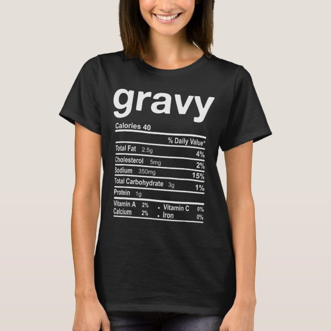 Gravy Nutrition Facts Funny Thanksgiving Christmas T-Shirt (Vorderseite)