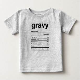 Gravy Nutrition Information Baby T-shirt