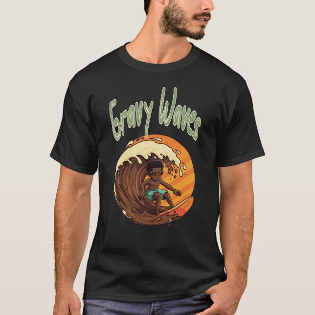Gravy Waves T-Shirt (Vorderseite)
