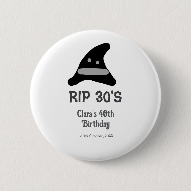Gray black RIP 30's 40th birthday witch hat hallow Button (Vorderseite)