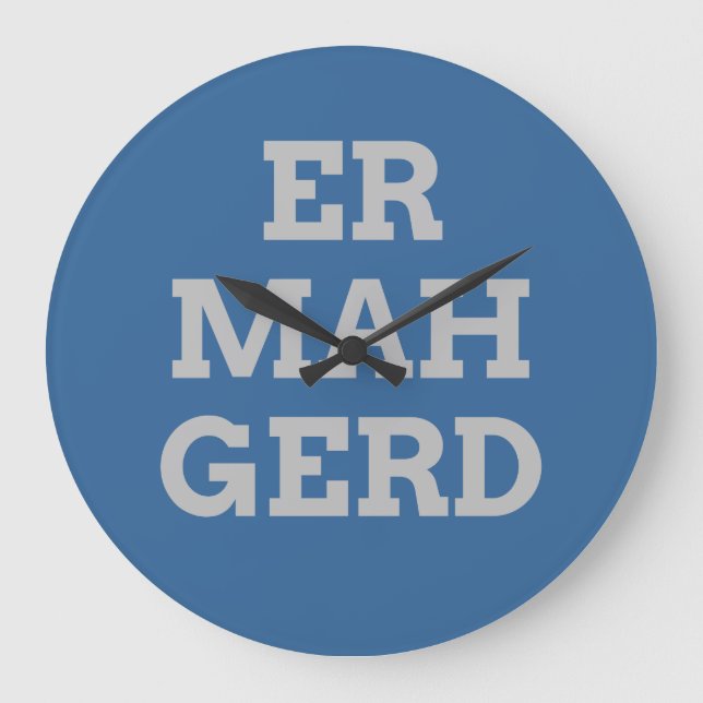 Gray Ermahgerd Wall Clock Große Wanduhr (Vorderseite)