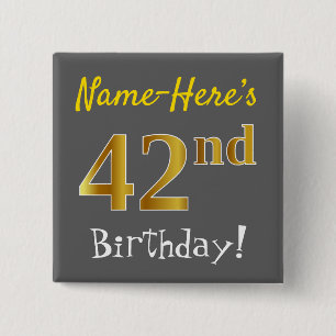 Gray, Falsch Gold 42nd Birthday, With Custom Name Button
