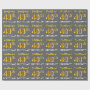 Gray, Imitation Gold Look "40. GEBURTSTAG" Geschenkpapier