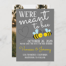 Gray Meant to Bee Save the Date Einladung