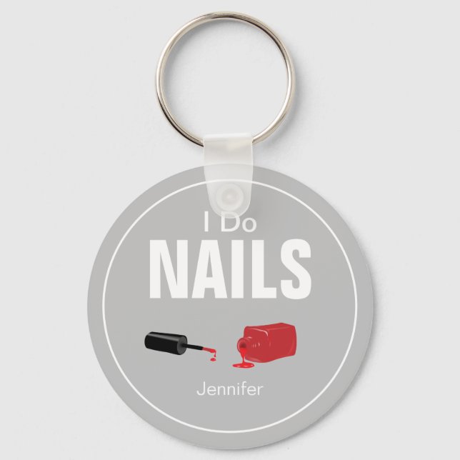 Gray Modern I Do Nails (Nageltechniker) Schlüsselanhänger (Vorderseite)