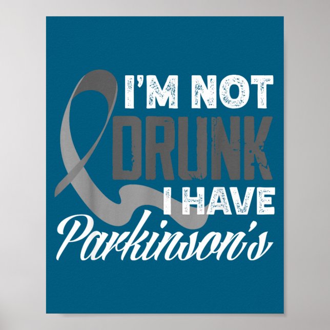 Gray Ribbon I'm Not Drunk I Have Parkinson’s Aware Poster (Vorne)