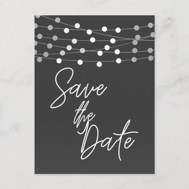 Gray String Lights Modernes Script Save the Date Ankündigungspostkarte (Vorderseite)
