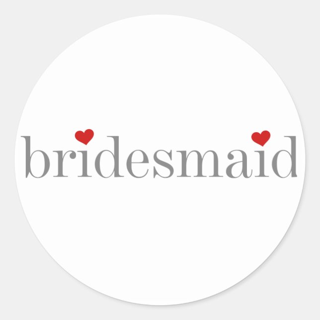 Gray Text Bridesmaid Runder Aufkleber (Vorderseite)