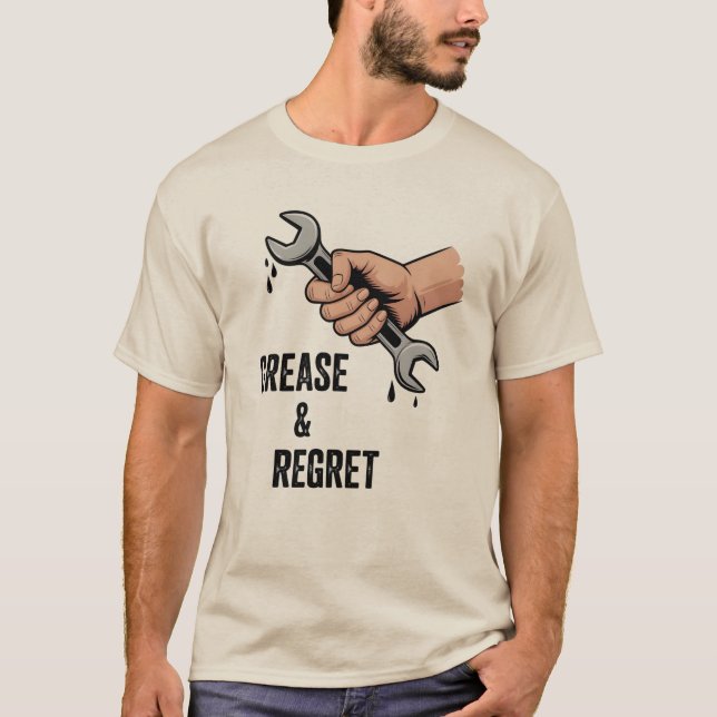 Grease & Regret | Funny Mechanic Humor   T-Shirt (Vorderseite)