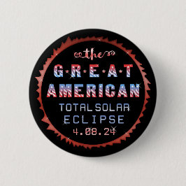 Great American Total Solar Eclipse 8. April 2024 Button