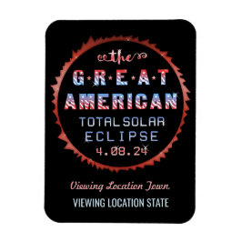 Great American Total Solar Eclipse 8. April 2024 Magnet