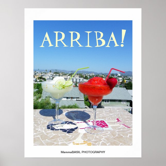 Great Arriba Margarita Poster! Poster (Vorne)