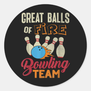 Great Balls Fire Bowling Team Shirt Funny Vintag Runder Aufkleber