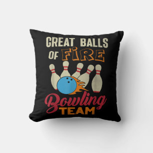 Great Balls Fire Bowling Team Shirt Lustig Vintage Kissen