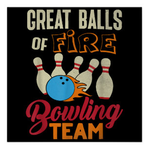 Great Balls Fire Bowling Team Shirt Lustig Vintage Poster