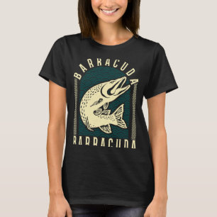 Great Barracuda Cuda Fischen Wildnis Salzwassersee T-Shirt
