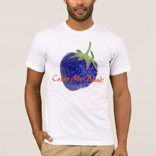 Great Color Me Blinder T - Shirt! T-Shirt