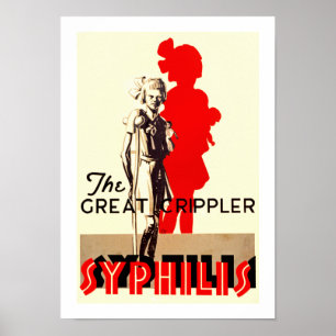 Great Crippler ~ Syphilis Poster
