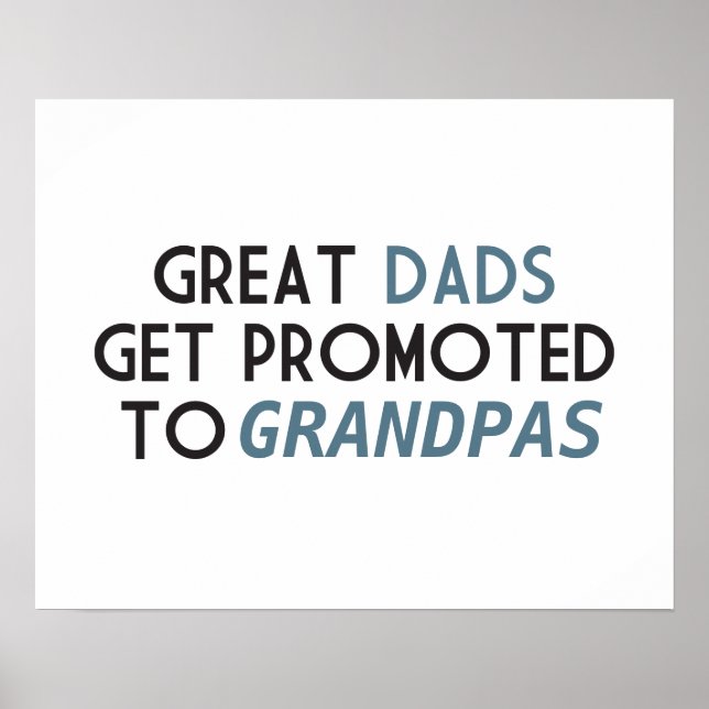 Great Dads Get Promoted to Grandpas Poster (Vorne)