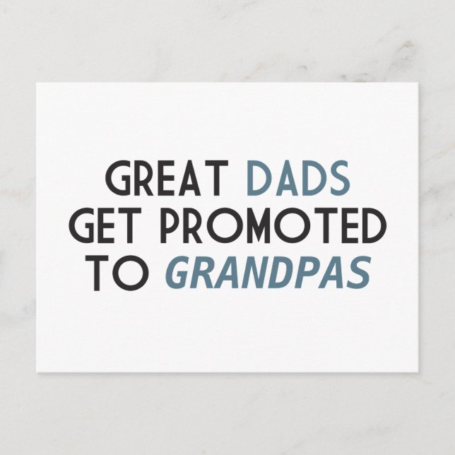 Great Dads Get Promoted to Grandpas Postkarte (Vorderseite)