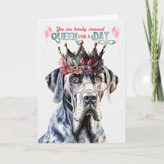 Great Dane Dog Queen for Day Funny Birthday Karte (Vorderseite)