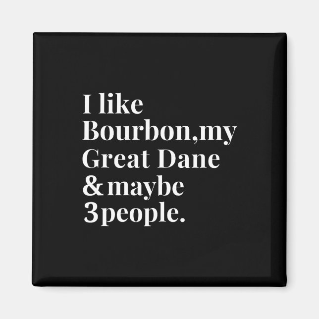 Great Dane Funny Downer Bourbon Whiskey Lover G Magnet (Vorne)