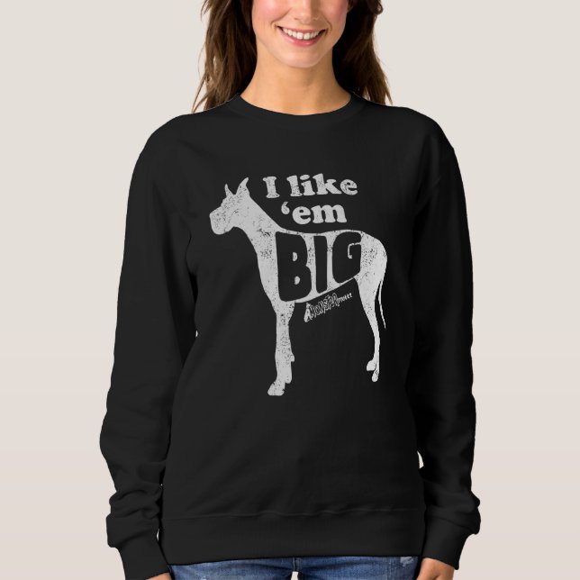 Great Dane Gear I like Em Big Dog Mama gepfropft O Sweatshirt (Vorderseite)