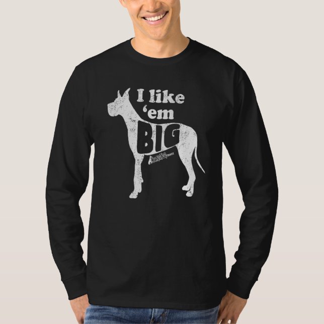 Great Dane Gear I like Em Big Dog Mama gepfropft O T-Shirt (Vorderseite)