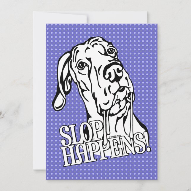 Great Dane Slop Happens BW UC Einladung (Vorderseite)