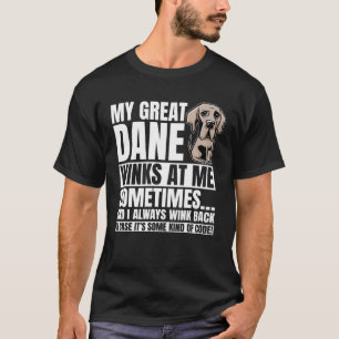 Great Dane Winks Gentle Dog Fur Deutscher Mast T-Shirt