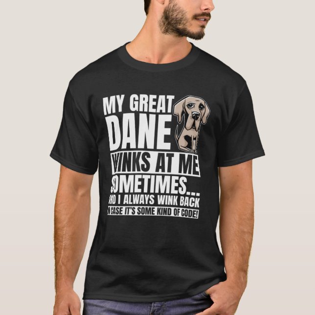 Great Dane Winks Gentle Dog Fur Parent German Mast T-Shirt (Vorderseite)