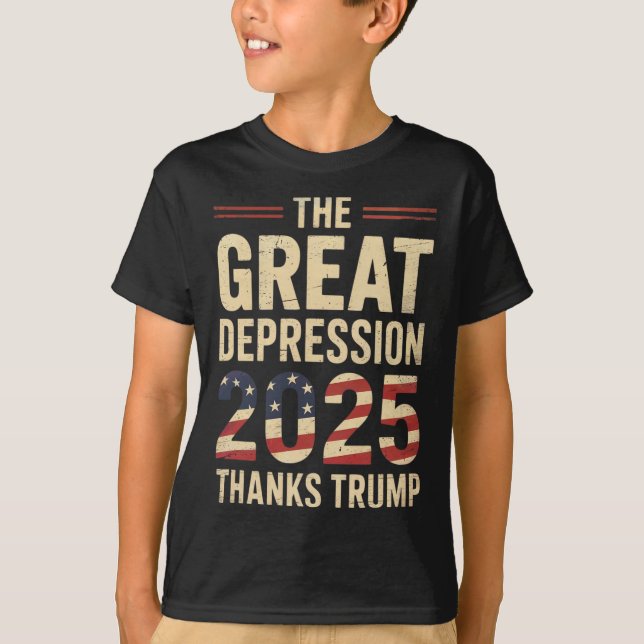 Great Depression 2025 Thanks Trump Ironic Politica T-Shirt (Vorderseite)