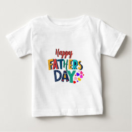 Great Father's Day Baby T-shirt