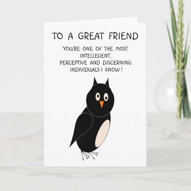 Great Friends Humore Birthday Card Owl Karte (Vorderseite)