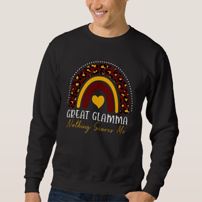 Great Glamma Nothing Scares Me Cute Leopard Rainbo Sweatshirt (Vorderseite)