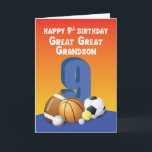 Great Great Great Grandson 9. Geburtstag Sportball Karte<br><div class="desc">Die Geburtstagsfeier sollte lustige Anlässe sein,  Sie können feiern und den Geburtstag feiern,  auf jede lustige Art und Weise,  zu der Sie gewollt haben. Wenn Ihr Ururenkel seinen 9. Geburtstag feiert,  dann ist diese Karte perfekt,  um ihm einen lustigen Geburtstagsgruß zu schicken.</div>