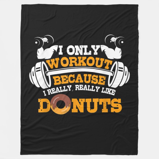 Great Gym Sprichwort Donuts Lover Geschenk Fleecedecke (Vorderseite)