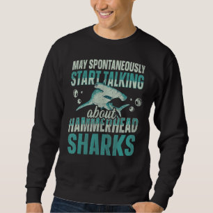Great Hammerhead Shark Zitat eines Hammerhead Shar Sweatshirt