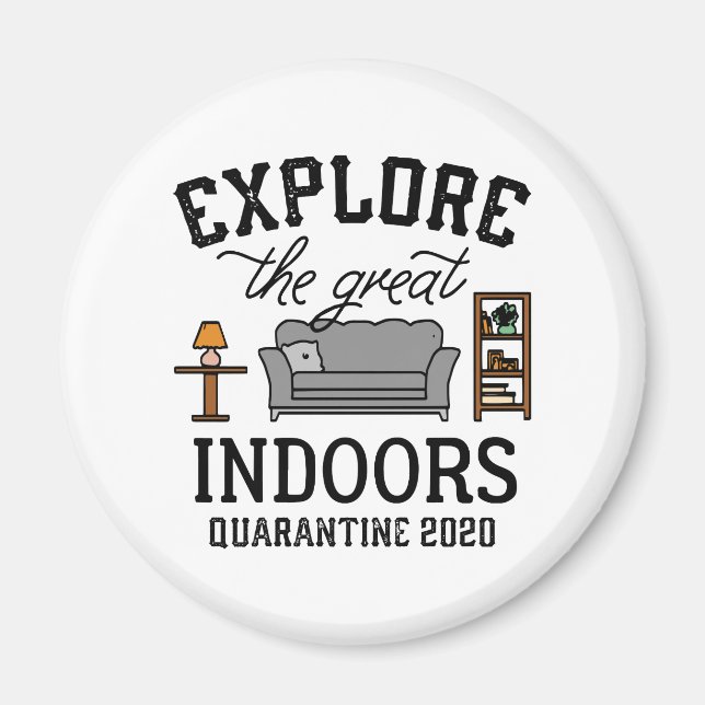 Great Indoors Quarantäne Magnet (Vorne)