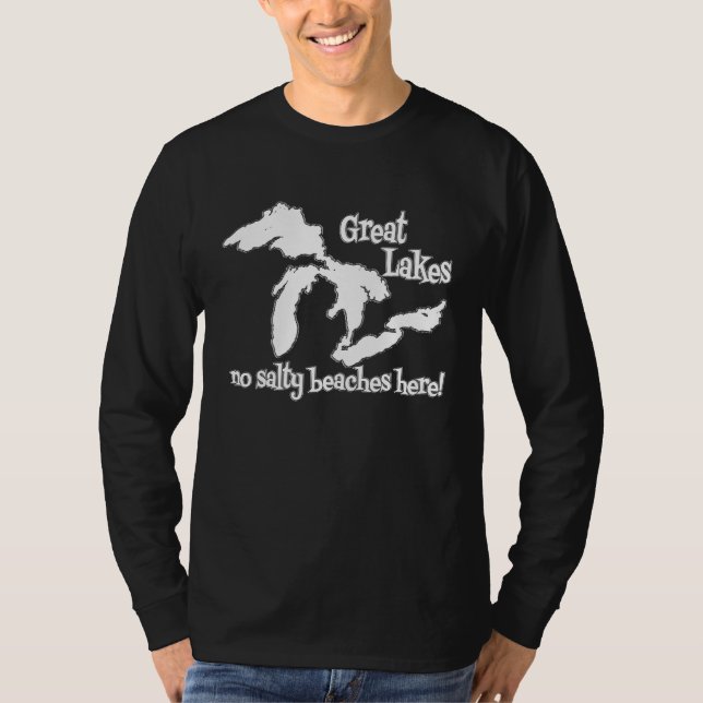 Great Lakes NO SALTY BEACHES HERE T-Shirt (Vorderseite)
