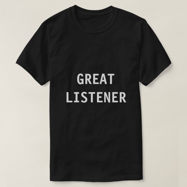 Great Listener Boyfriend T-Shirt (Design vorne)