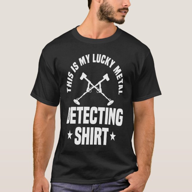 Great Metal Detecting Metal Detector T-Shirt (Vorderseite)