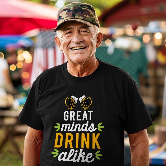 Great Minds Drink Alike T-Shirt (Von Creator hochgeladen)
