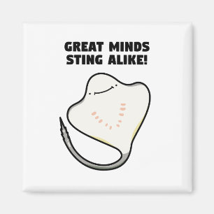 Great Minds Sting Alike Animal Pun Magnet