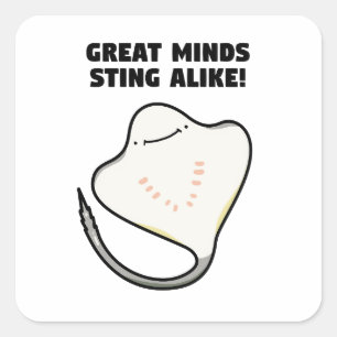 Great Minds Sting Alike Animal Pun Sticker