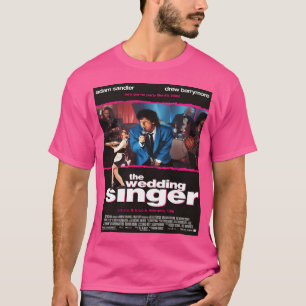 Great Model The Wedding Singer (1998) Gift Music F T-Shirt
