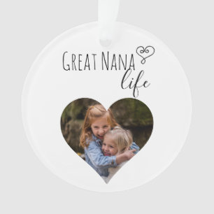 Great Nana Life Großmutter Foto Herzgeschenk Ornament